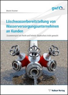 Löschwasserbereitstellung von Wasserversorgungsunternehmen an Kunden