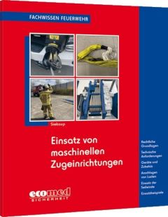 Fachwissen Feuerwehr: Einsatz von maschinellen Zugeinrichtungen