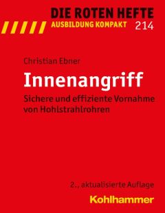 Die Roten Hefte, Ausbildung kompakt, Heft 214 - Innenangriff