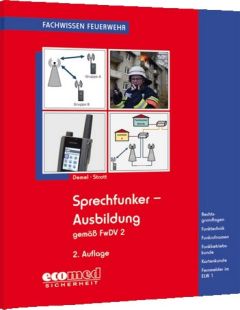 Fachwissen-Feuerwehr: Sprechfunker-Ausbildung gemäß FwDV 2