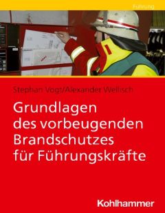 Grundlagen des Vorbeugenden Brandschutzes für Führungskräfte